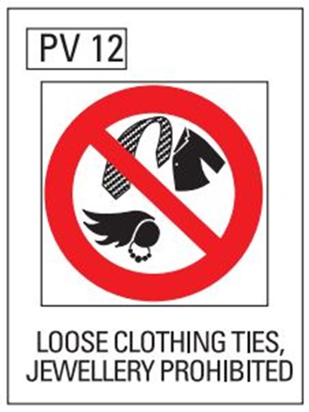 Loose Clothing Ties Jewellery Prohibited