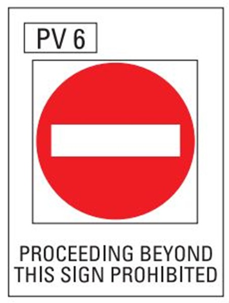 Proceeding Beyond This Sign Prohibited
