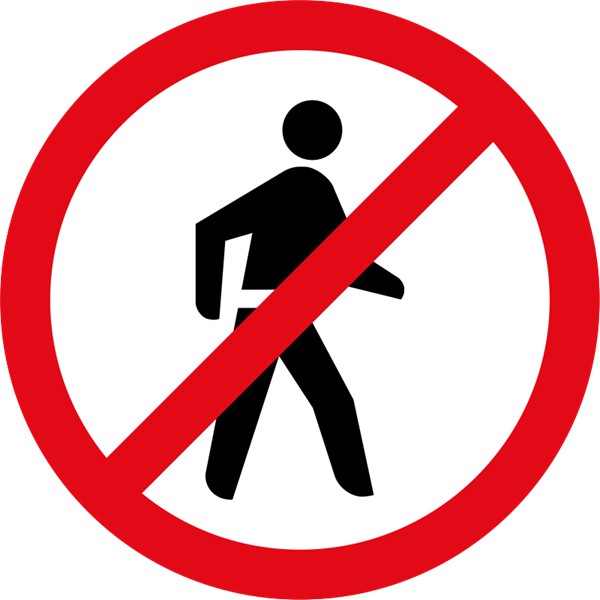 R218 – Pedestrians Prohibited